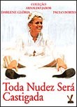 Toda Nudez Será Castigada (All Nudity Shall Be Punished)