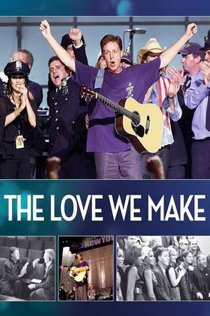 The Love We Make poster