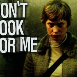 Don't Look for Me photo 1