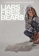 Liars, Fires and Bears poster image