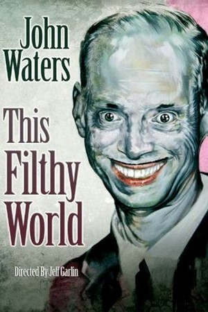 This Filthy World poster