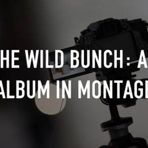 "The Wild Bunch: An Album in Montage photo 4"