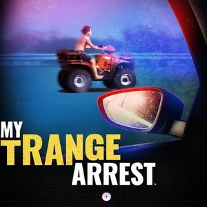 My Strange Arrest - Rotten Tomatoes