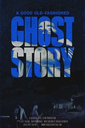 A Good Old-Fashioned Ghost Story poster