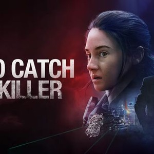 To Catch a Killer - Rotten Tomatoes