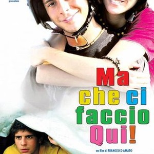 Ma Che Ci Faccio Qui! (2006)