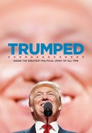 Trumped: Inside the Greatest Political Upset of All Time poster image