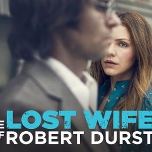 The Lost Wife of Robert Durst - Rotten Tomatoes