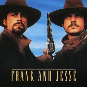 Frank and Jesse - Rotten Tomatoes