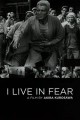 I Live in Fear