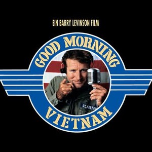 Good Morning, Vietnam - Rotten Tomatoes