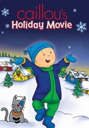 Caillou's Holiday Movie poster image