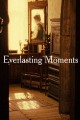 Everlasting Moments