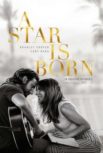 A Star Is Born (2018) - Rotten Tomatoes