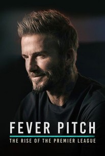 Fever Pitch!: The Rise of the Premier League: Season 1 poster image