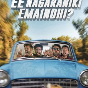 Ee Nagaraniki Emaindi - Rotten Tomatoes