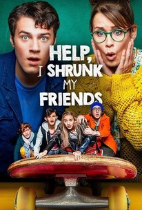 Help, I Shrunk My Friends | Rotten Tomatoes
