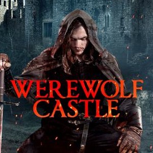 Werewolf Castle - Rotten Tomatoes