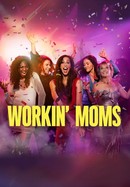 Workin' Moms poster image