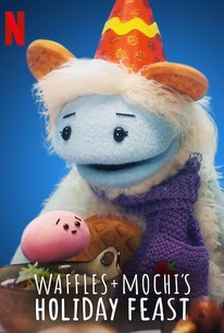 Waffles + Mochi: Waffles + Mochi's Holiday Feast | Rotten Tomatoes