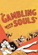 Gambling With Souls poster image