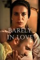 Barely in Love