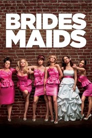 BRIDESMAIDS (2011)