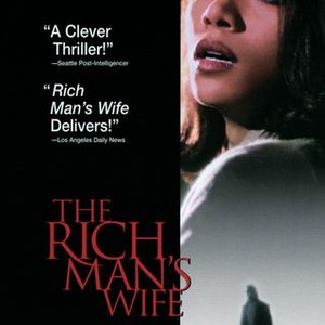 The Rich Man's Wife - Rotten Tomatoes