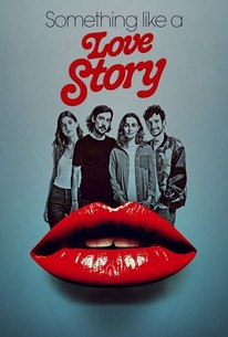 Something Like A Love Story Rotten Tomatoes
