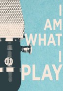 I Am What I Play poster image