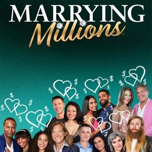 Marrying Millions: Are they in it for love or money?