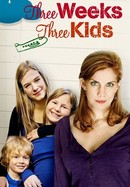 Three Weeks, Three Kids poster image