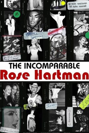 The Incomparable Rose Hartman poster