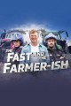 The Fast and the Farmer-ish
