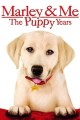 Marley & Me: The Puppy Years
