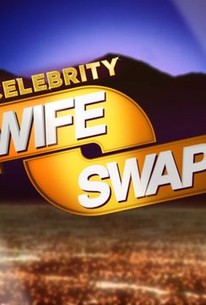 Celebrity Wife Swap - Season 4 Episode 13 - Rotten Tomatoes