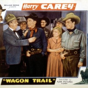 WAGON TRAIL, Harry Carey, Edward Norris, 1935