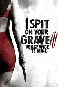 I Spit on Your Grave Vengeance Is Mine Rotten Tomatoes