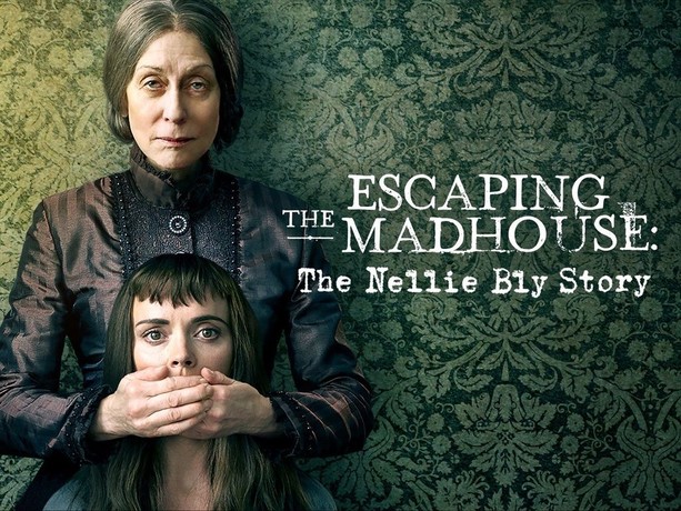 Escaping the Madhouse: The Nellie Bly Story | Rotten Tomatoes