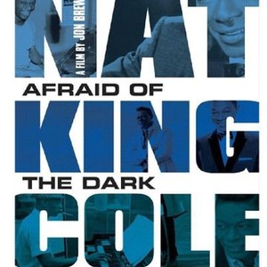 Nat King Cole: Afraid of the Dark photo 6