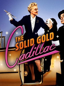 The Solid Gold Cadillac | Rotten Tomatoes The Solid Gold Cadillac | Rotten Tomatoes