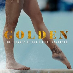 "Golden: The Journey of USA&#39;s Elite Gymnasts photo 1"