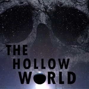 The Hollow World - Rotten Tomatoes