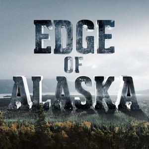 Edge of Alaska - Rotten Tomatoes