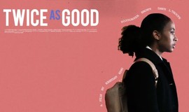 Twice As Good: Full-Length Short Film
