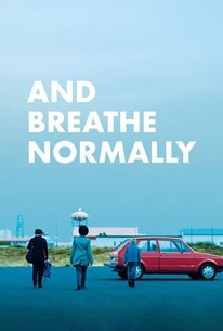 Watch trailer for And Breathe Normally