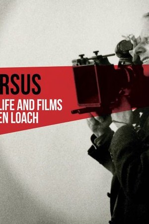 Versus: The Life and Films of Ken Loach poster