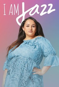 I Am Jazz: Season 8 | Rotten Tomatoes