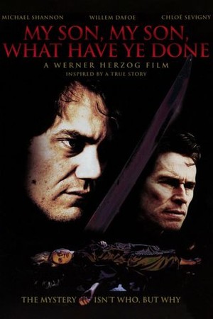 My Son, My Son, What Have Ye Done poster