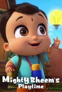 Mighty Bheem's Playtime: Season 1 | Rotten Tomatoes